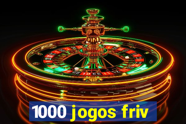 1000 jogos friv